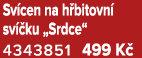 Sv cen na h bitovn sv  ku „Srdce“ 4343851﻿﻿ 499 K 
