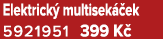 Elektrick multisek  ek 5921951﻿﻿ 399 K 