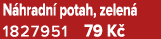 N hradn potah, zelen  1827951﻿﻿ 79 K 