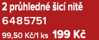 2 pr hledn  ic  nit  6485751﻿ 99,50 K /1 ks 199 K 