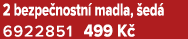 2 bezpe nostn madla,  ed  6922851﻿﻿ 499 K 