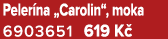 Peler na „Carolin“, moka 6903651﻿﻿ 619 K 