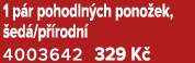 1 p r pohodln ch pono ek, ed /p  rodn  4003642 329 K 