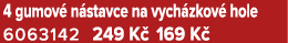 4 gumov n stavce na vych zkov  hole 6063142 249 K  169 K 