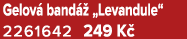 Gelov band   „Levandule“ 2261642 249 K 