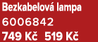 Bezkabelov lampa 6006842 749 K  519 K 