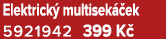 Elektrick multisek  ek 5921942 399 K 