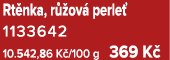 ﻿Rt nka, r ov  perle ﻿ ﻿1133642﻿ 10.542,86 K /100 ﻿g 369 K 
