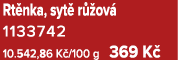 ﻿﻿Rt nka, syt r  ov ﻿ 1133742 10.542,86 K ﻿/100 ﻿g 369 K ﻿﻿﻿﻿﻿﻿﻿﻿﻿﻿﻿﻿