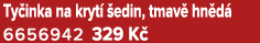 Ty inka na kryt  edin, tmav  hn d  6656942 329 K 