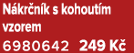 N kr n k s kohout m vzorem 6980642 249 K 