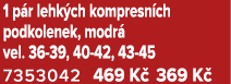 1 p r lehk ch kompresn ch podkolenek, modr vel. 36 39, 40 42, 43 45 7353042 469 K  369 K  