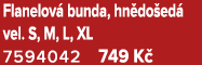Flanelov bunda, hn do ed  vel. S, M, L, XL 7594042 749 K 
