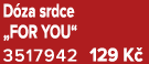 D za srdce „FOR YOU“ 3517942 129 K 