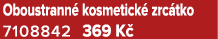 Oboustrann kosmetick  zrc tko 7108842 369 K 