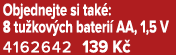 Objednejte si tak : 8 tu kov ch bateri AA, 1,5 V 4162642 139 K 