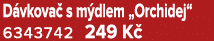 D vkova s m dlem „Orchidej“ 6343742 249 K 
