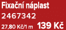 Fixa n n plast 2467342 27,80 K /1 m 139 K 