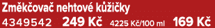 Zm k ova nehtov  k  i ky 4349542 249 K  4225 K /100 ml 169 K 