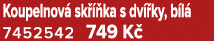 Koupelnov sk   ka s dv  ky, b l  7452542 749 K 