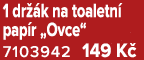 1 dr k na toaletn  pap r „Ovce“ 7103942 149 K 