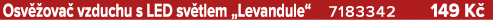 Osv ova  vzduchu s LED sv tlem „Levandule“ 7183342 149 K 