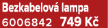 Bezkabelov lampa 6006842 749 K 