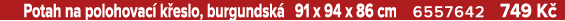  Potah na polohovac k eslo, burgundsk  91 x 94 x 86 cm 6557642 749 K 
