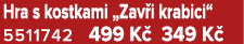 Hra s kostkami „Zav i krabici“ 5511742 499 K 349 K 