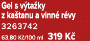 Gel s v ta ky z ka tanu a vinn r vy 3263742 63,80 K /100 ml 319 K 