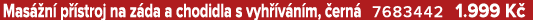 Mas n  p  stroj na z da a chodidla s vyh  v n m,  ern  7683442 1.999 K 