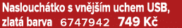 Naslouch tko s vn j m uchem USB, zlat  barva 6747942 749 K 