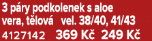 3 p ry podkolenek s aloe vera, t lov vel. 38/40, 41/43 4127142 369 K  249 K 