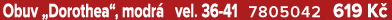 Obuv „Dorothea“, modr vel. 36 41 7805042 619 K 
