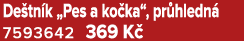 De tn k „Pes a ko ka“, pr hledn 7593642 369 K 