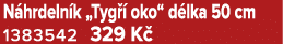 N hrdeln k „Tyg  oko“ d lka 50 cm 1383542 329 K 