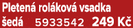 Pleten rol kov  vsadka  ed  5933542 249 K 