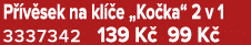 P v sek na kl  e „Ko ka“ 2 v 1 3337342 139 K  99 K 