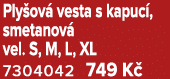 Ply ov vesta s kapuc , smetanov  vel. S, M, L, XL 7304042 749 K  