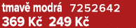 tmav modr  7252642 369 K  249 K 