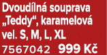 Dvoud ln souprava „Teddy“, karamelov  vel. S, M, L, XL 7567042 999 K 