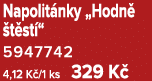 Napolit nky „Hodn  t st “ 5947742 4,12 K /1 ks 329 K 