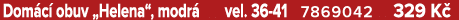 Dom c obuv „Helena“, modr  vel. 36 41 7869042 329 K 