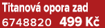 Titanov opora zad 6748820 499 K 