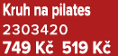Kruh na pilates 2303420 749 K 519 K 