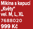 Mikina s kapuc „Kv ty“ vel. M, L, XL 7688020 999 K  