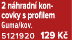 2 n hradn kon covky s profilem Guma/kov. 5121920 129 K 