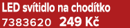LED sv tidlo na chod tko 7383620 249 K 