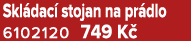 Skl dac stojan na pr dlo 6102120 749 K 