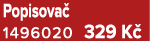 Popisova 1496020 329 K 